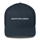 What's For Lunch? - Trucker Cap