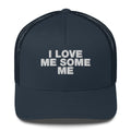 I Love Me Some Me - Trucker Cap