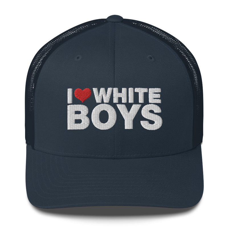 I Love White Boys - Trucker Cap