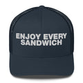 Enjoy Every Sandwich - Trucker Cap