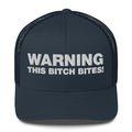 Warning This Bitch Bites! - Trucker Cap