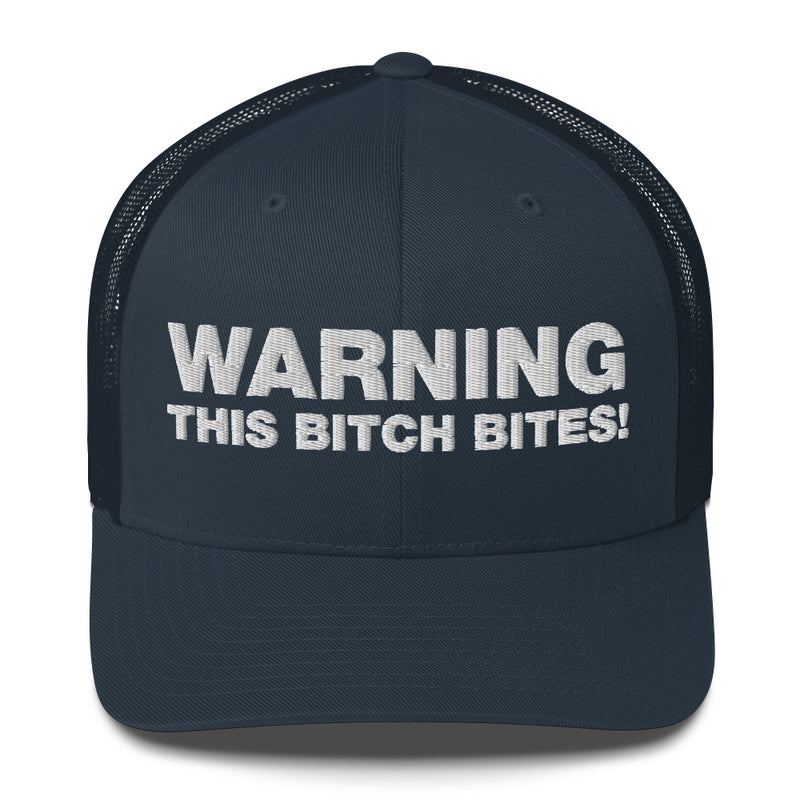 Warning This Bitch Bites! - Trucker Cap