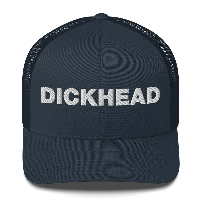 Dickhead - Trucker Cap