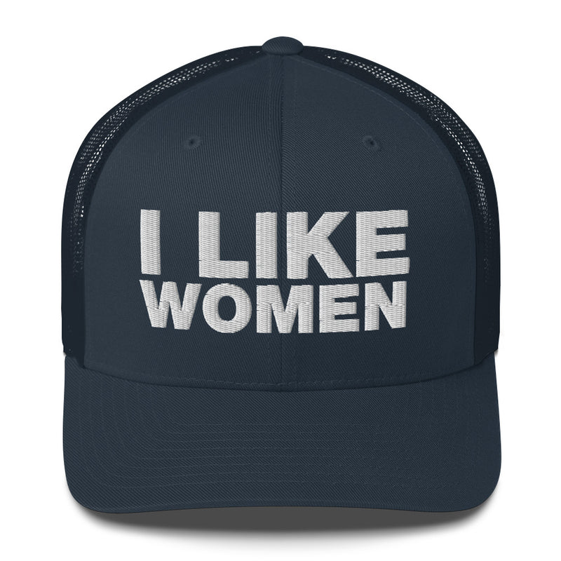 I like Women - Trucker Cap