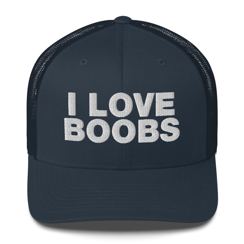 I love boobs - Trucker Cap