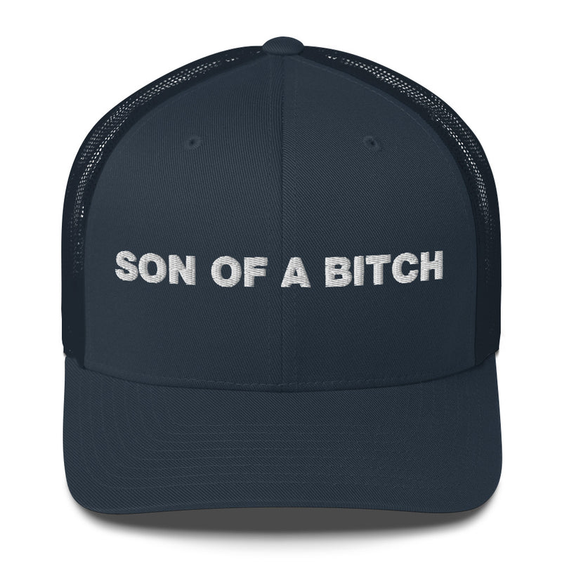 Son of a bitch - Trucker Cap