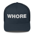 Whore - Trucker Cap