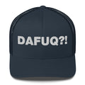 Dafuq?! - Trucker Cap