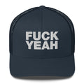 Fuck Yeah - Trucker Cap