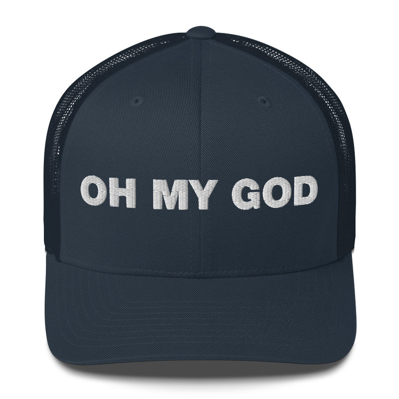 Oh my god - Trucker Cap