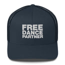 Free dance partner - Trucker Cap