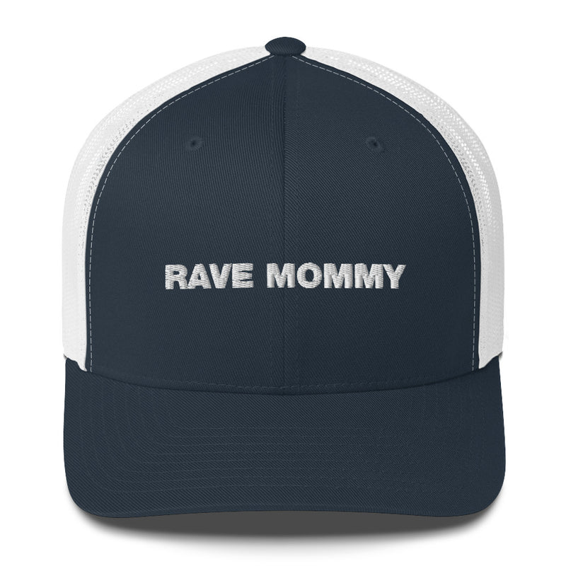 Rave Mommy - Trucker Cap