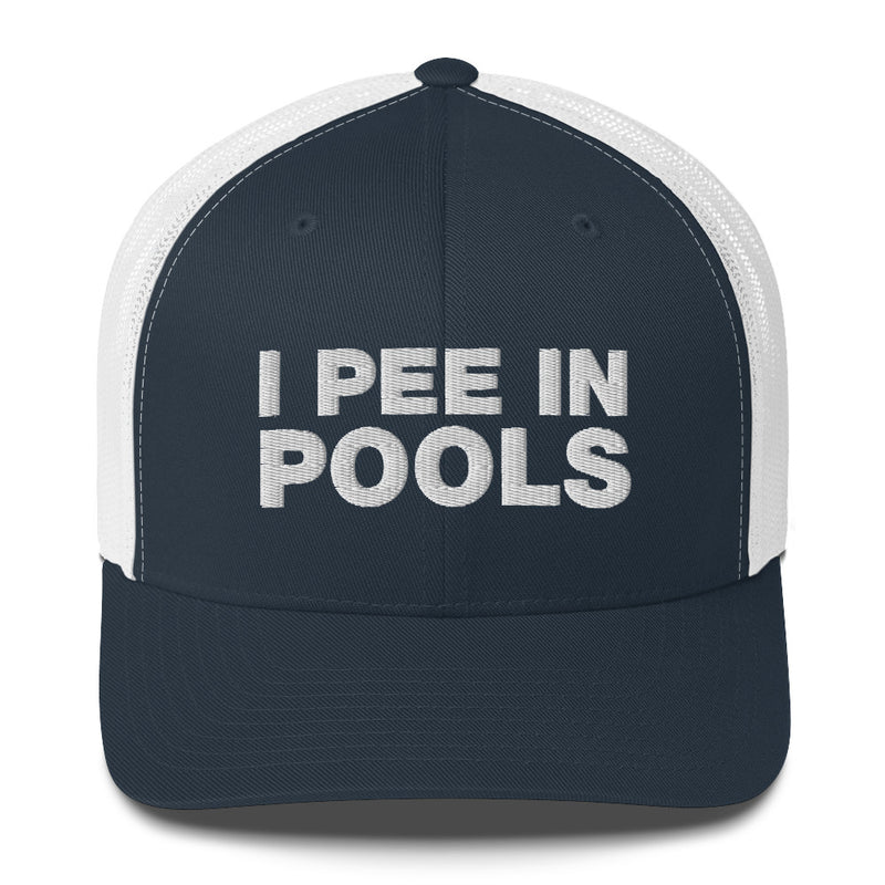 I Pee In Pools - Trucker Cap