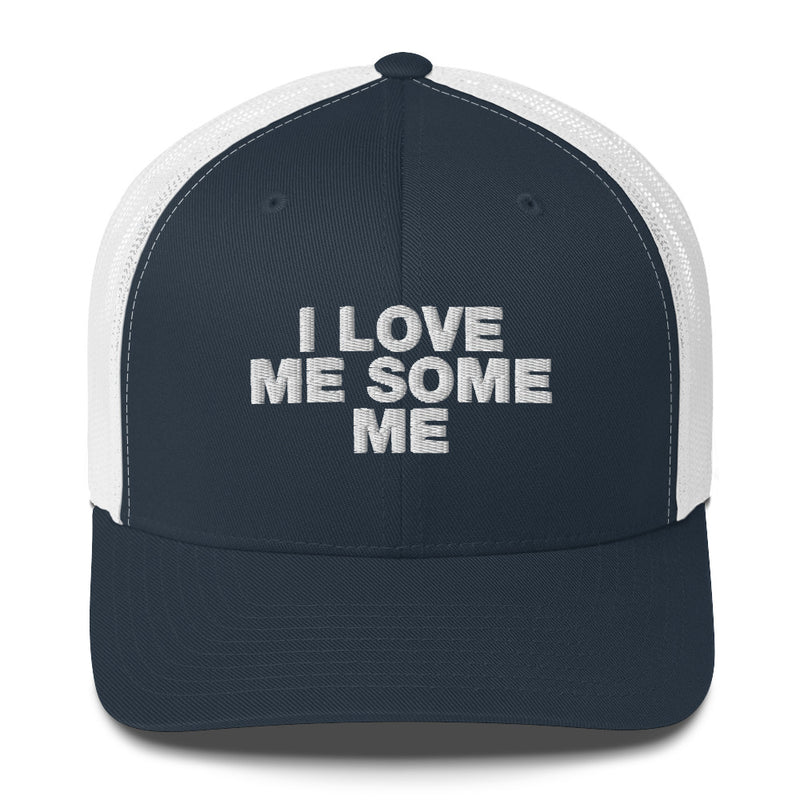 I Love Me Some Me - Trucker Cap