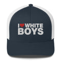 I Love White Boys - Trucker Cap