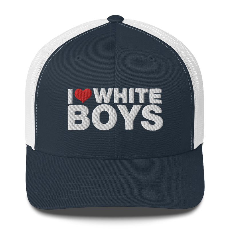 I Love White Boys - Trucker Cap