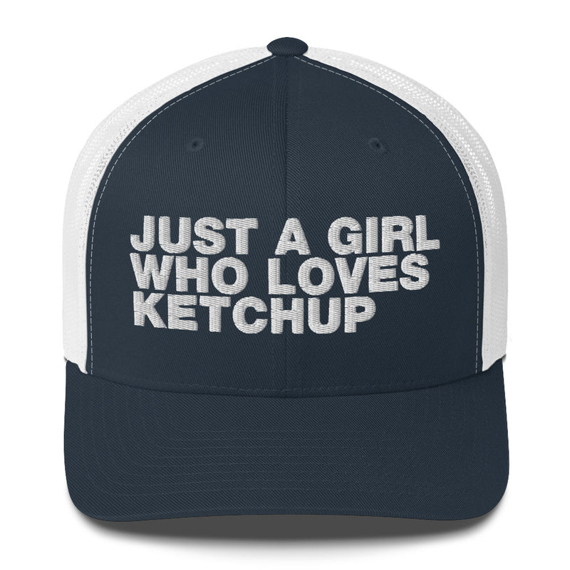 Just A Girl Who Loves Ketchup - Trucker Cap