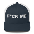 Fuck Me - Trucker Cap