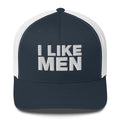 I like Men - Trucker Cap