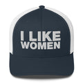 I like Women - Trucker Cap