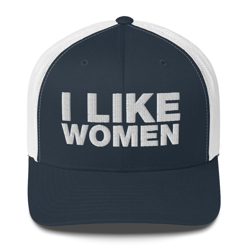 I like Women - Trucker Cap