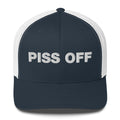 Piss Off - Trucker Cap