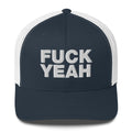 Fuck Yeah - Trucker Cap