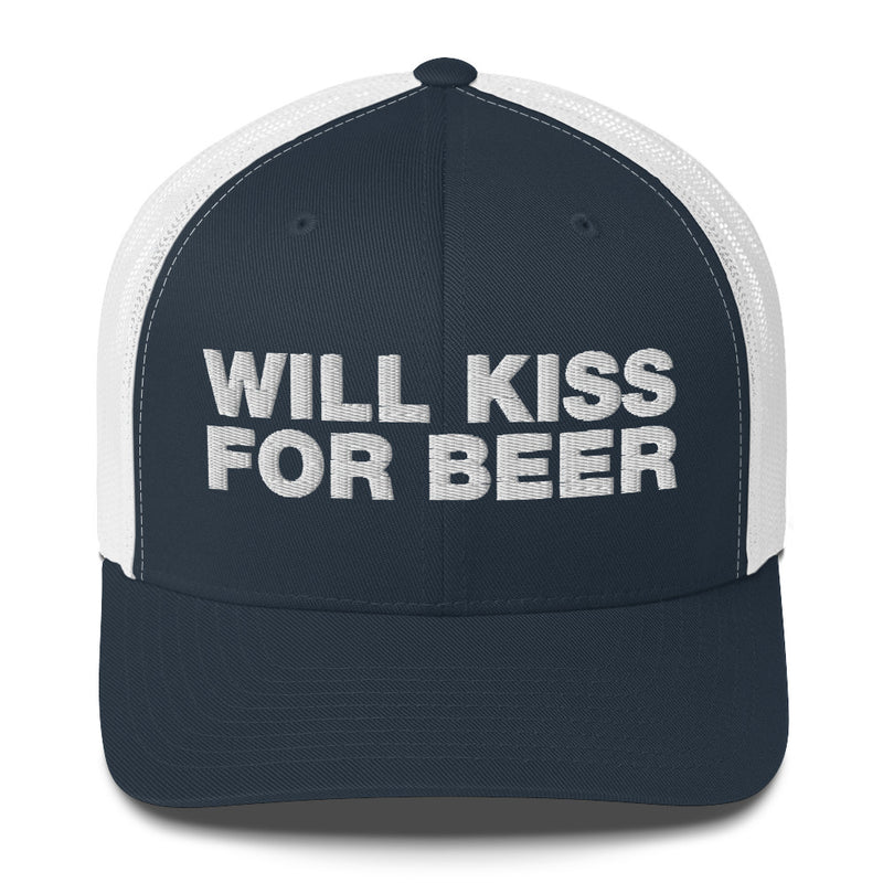 Will kiss for beer - Trucker Cap