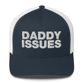 Daddy Issues - Trucker Cap