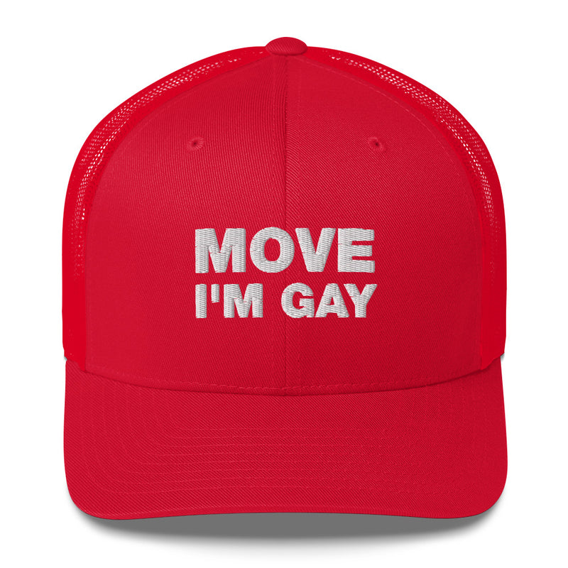 Move I'm Gay - Trucker Cap