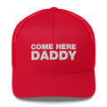 Come Here Daddy - Trucker Cap