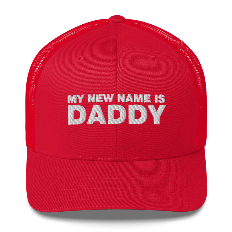 My Name Is Daddy - Trucker Cap