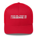 Spank Me, Trust Me I Deserve It - Trucker Cap