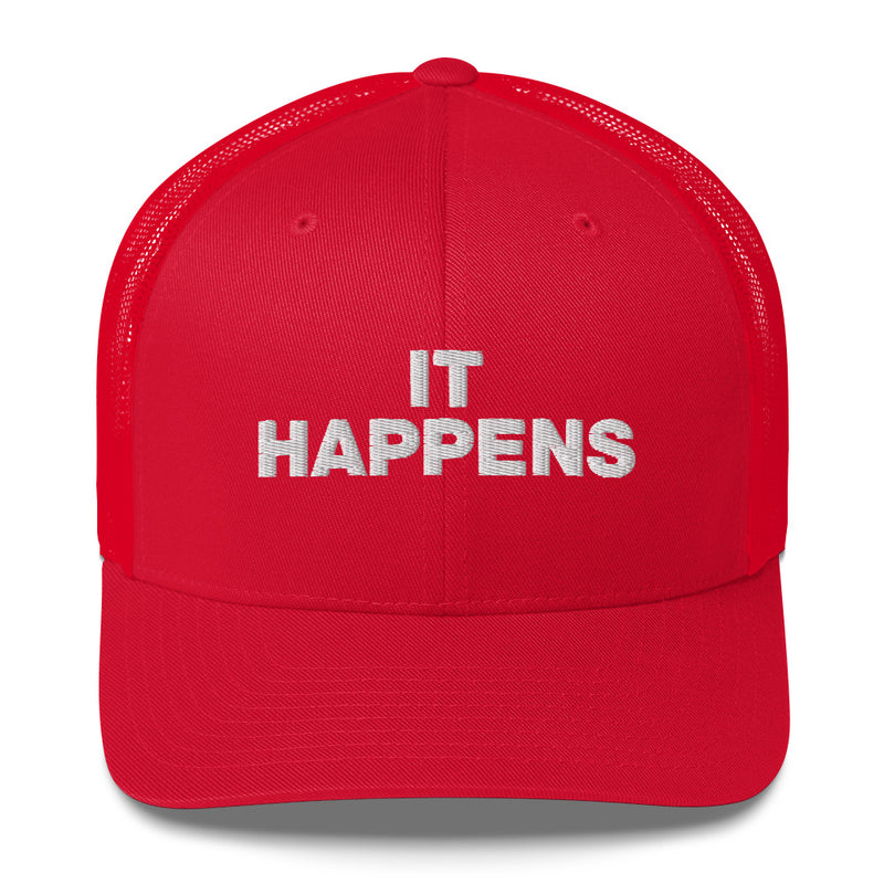 It Happens - Trucker Cap