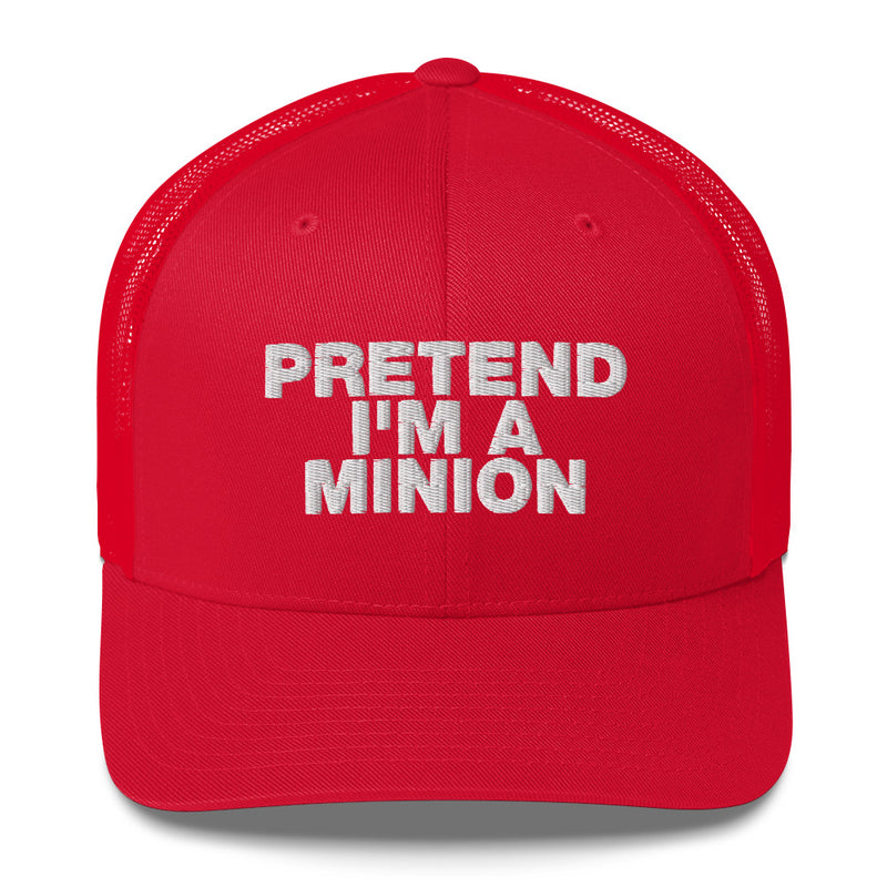 Pretend I'm A Minion - Trucker Cap