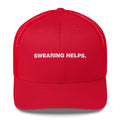 Swearing Helps. - Trucker Cap