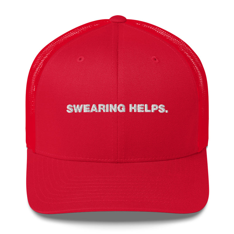 Swearing Helps. - Trucker Cap