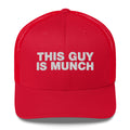 This Guy Is Munch - Trucker Cap