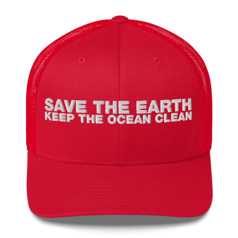 Save The Earth Keep The Ocean Clean - Trucker Cap