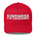 Kindness Is My Superpowers - Trucker Cap