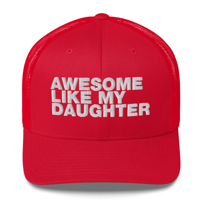 Awesome Like My Daughter - Trucker Cap