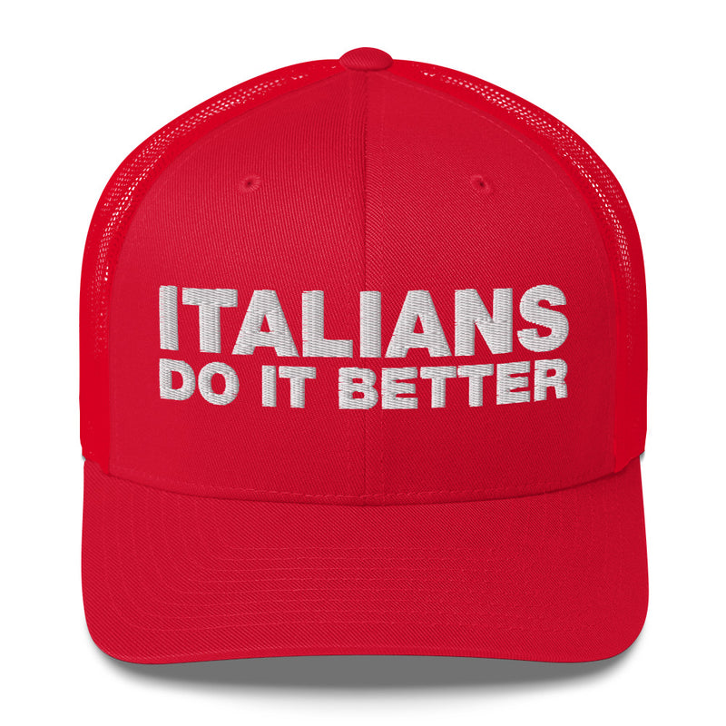 Italians Do It Better - Trucker Cap