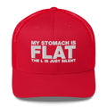 My Stomach Is Flat The L Is Just Silent - Trucker Cap