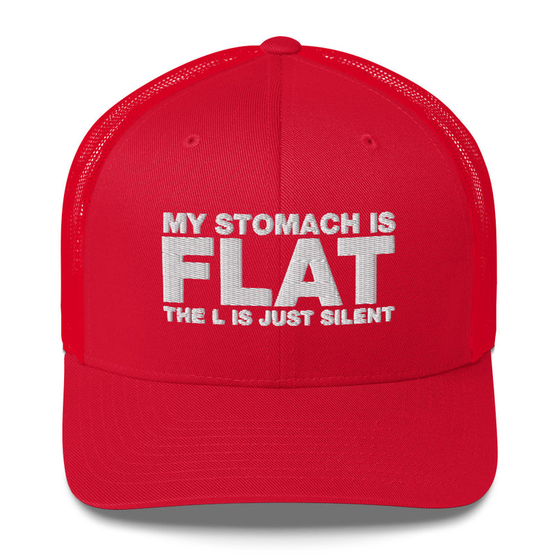 My Stomach Is Flat The L Is Just Silent - Trucker Cap