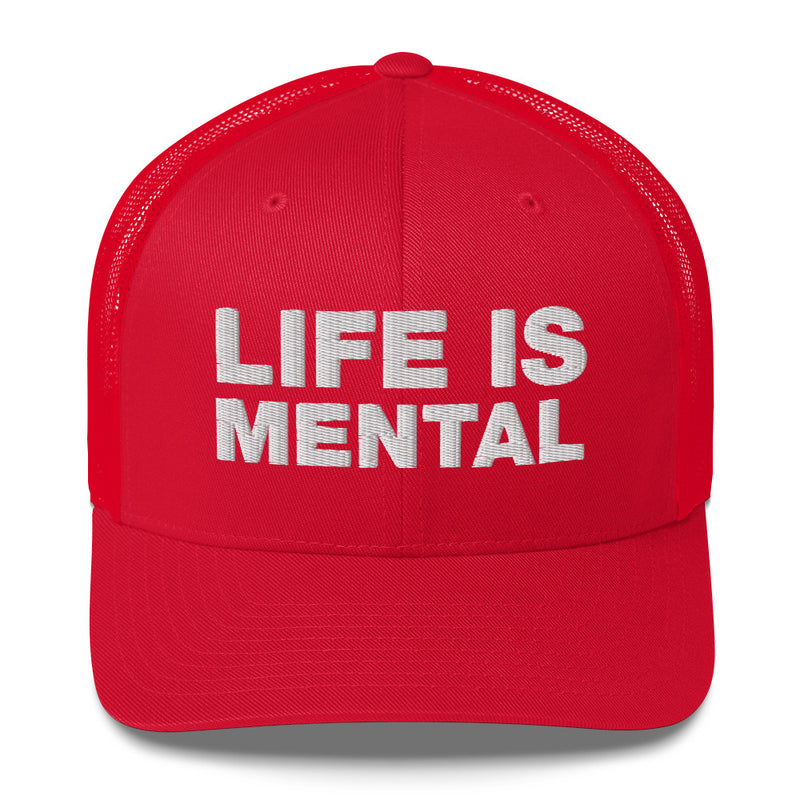 Life Is Mental - Trucker Cap