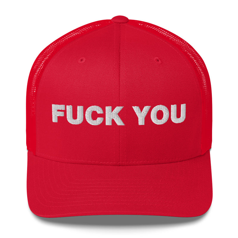 Fuck You - Trucker Cap