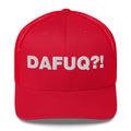 Dafuq?! - Trucker Cap