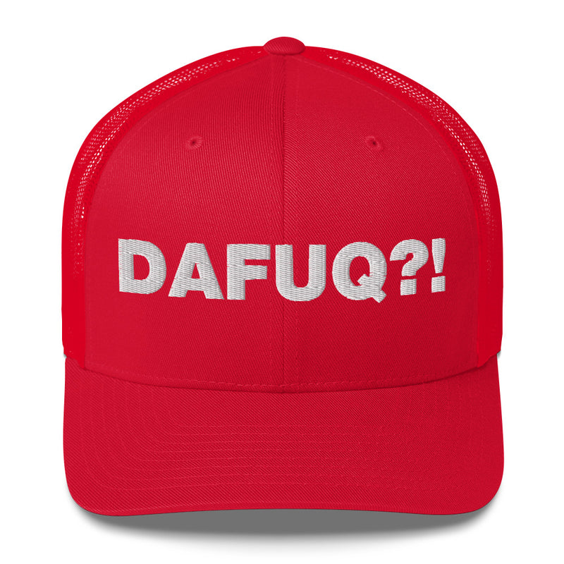 Dafuq?! - Trucker Cap