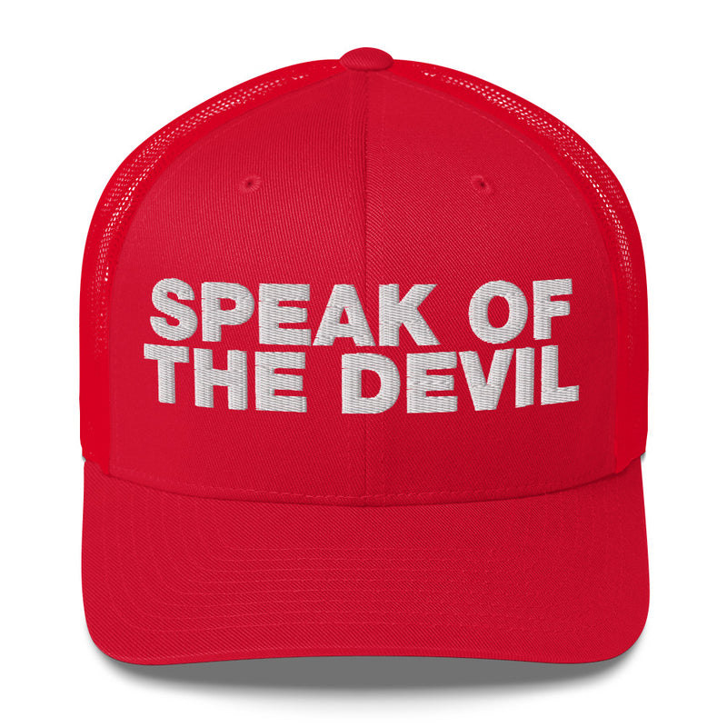 Speak of the devil - Trucker Cap