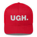 Ugh. - Trucker Cap